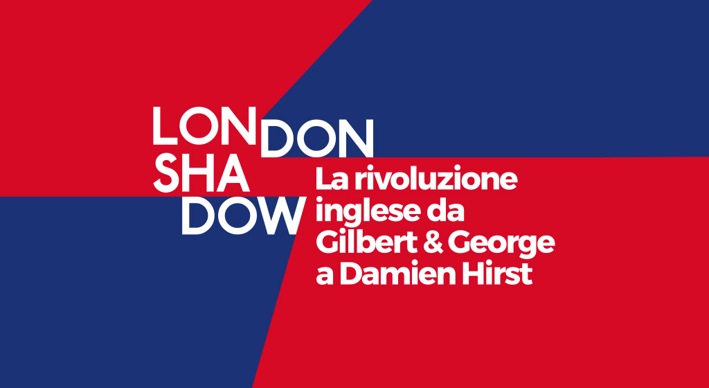 Mostra London Shadow. La rivoluzione inglese da Gilbert & George a Damien Hirst