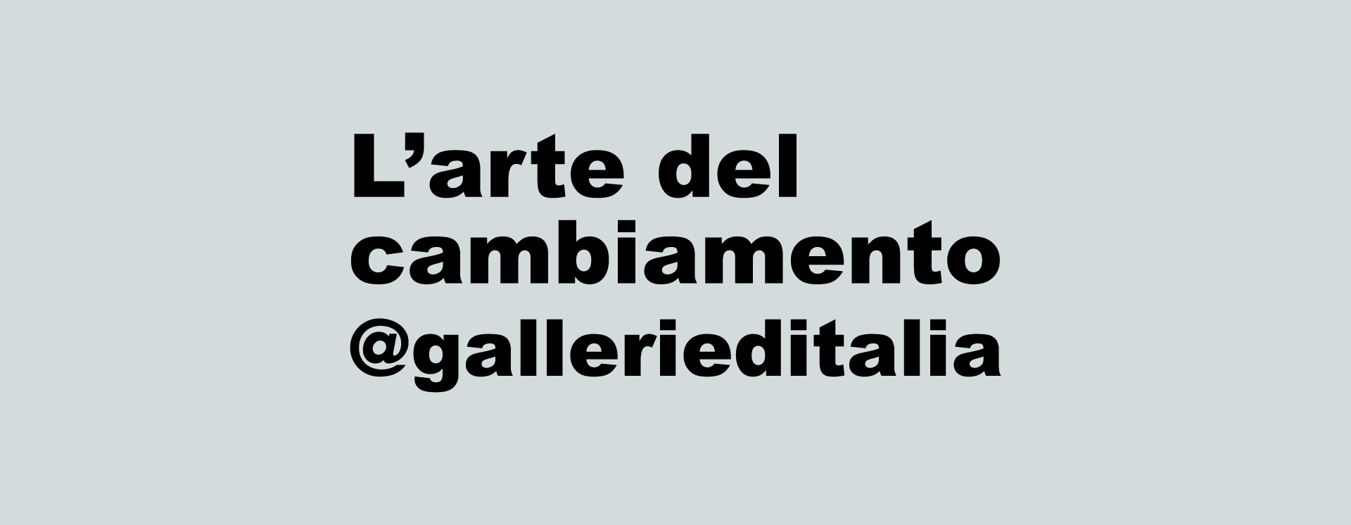 L'arte del cambiamento