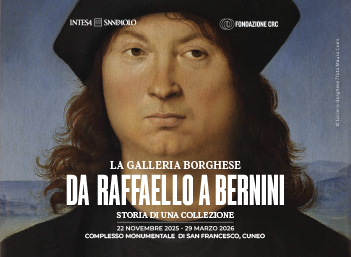 Mostra "La Galleria Borghese. Da Raffaello a Bernini. Storia di una collezione" a Cuneo