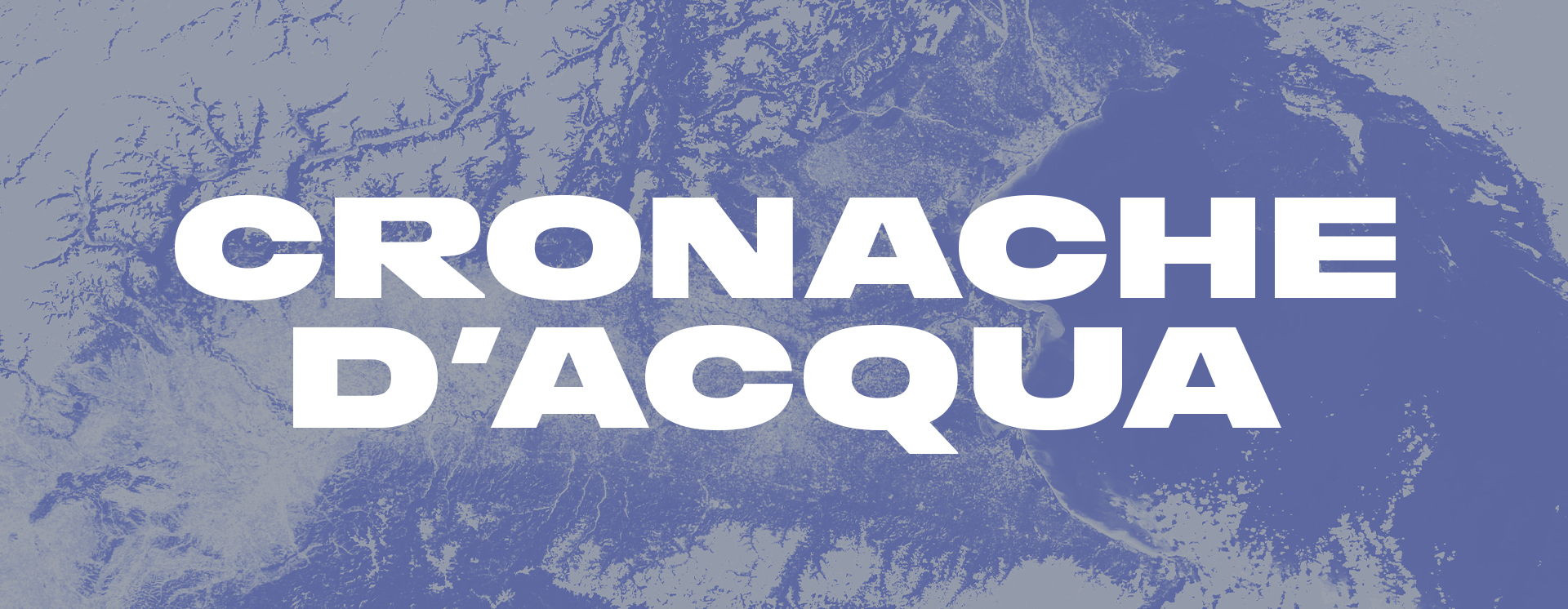 cronache d'acqua