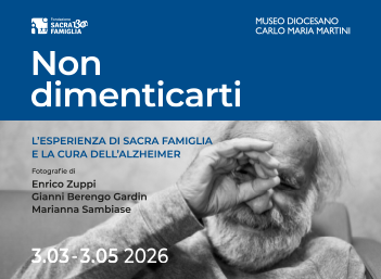 Mostra "Non dimenticarti" al Museo Diocesano Carlo Maria Martini di Milano
