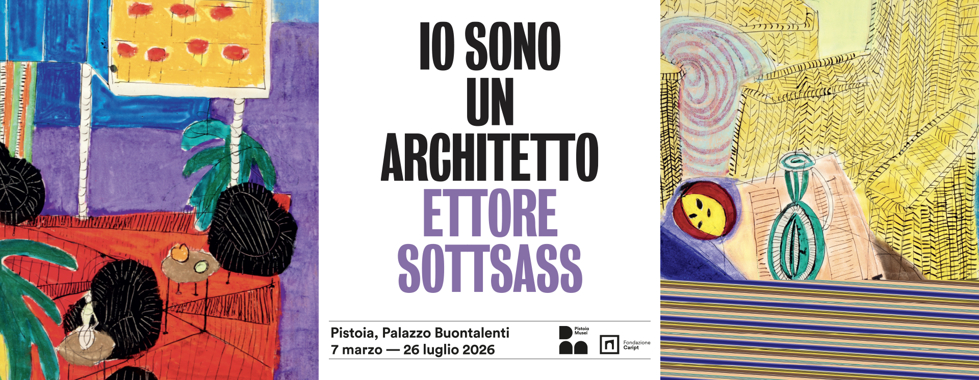 "Io sono un architetto. Ettore Sottsass" a Pistoia