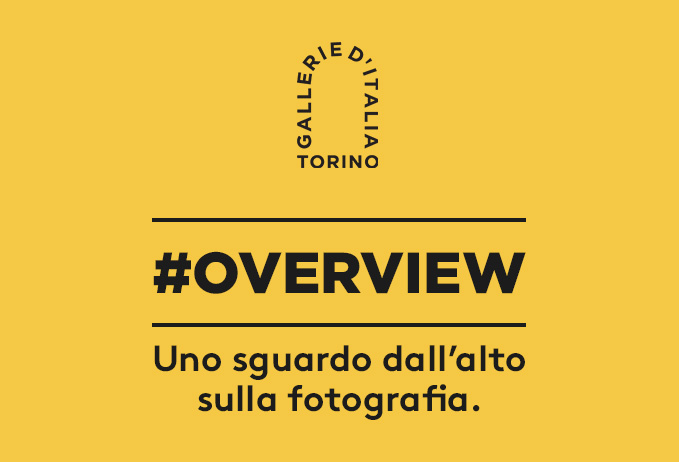 #OVERVIEW - uno sguardo dall'alto della fotografia a Torino 2026 2027