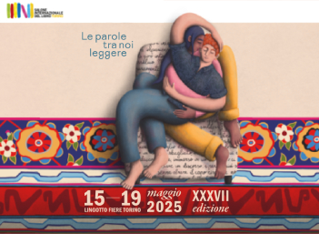 XXXVII Salone Internazionale del Libro di Torino – “Le parole tra noi leggere”